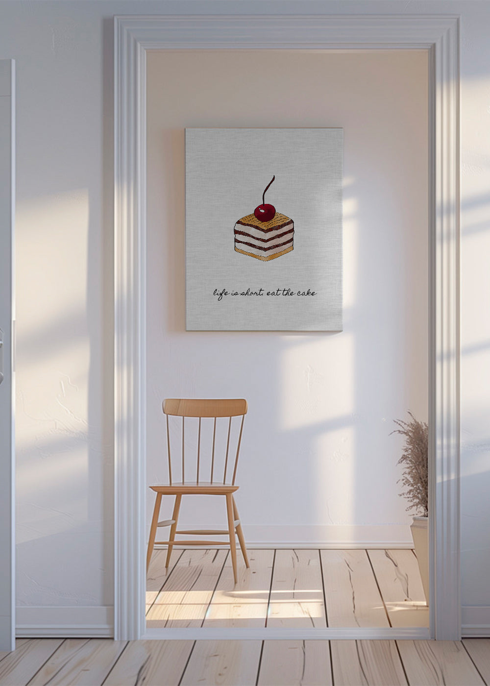 Life is short. Eat the cake