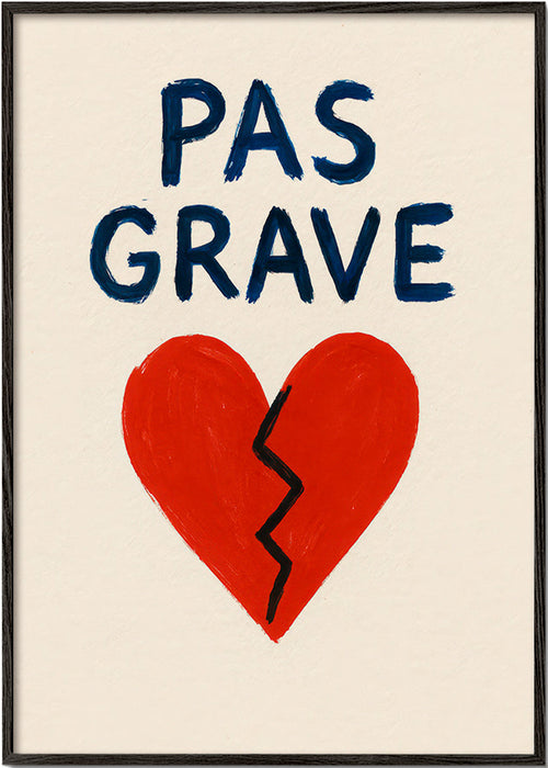 Ilustração coração partido com texto Pas Grave – Black Frame